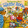 The Berenstain Bears and the Messy Room